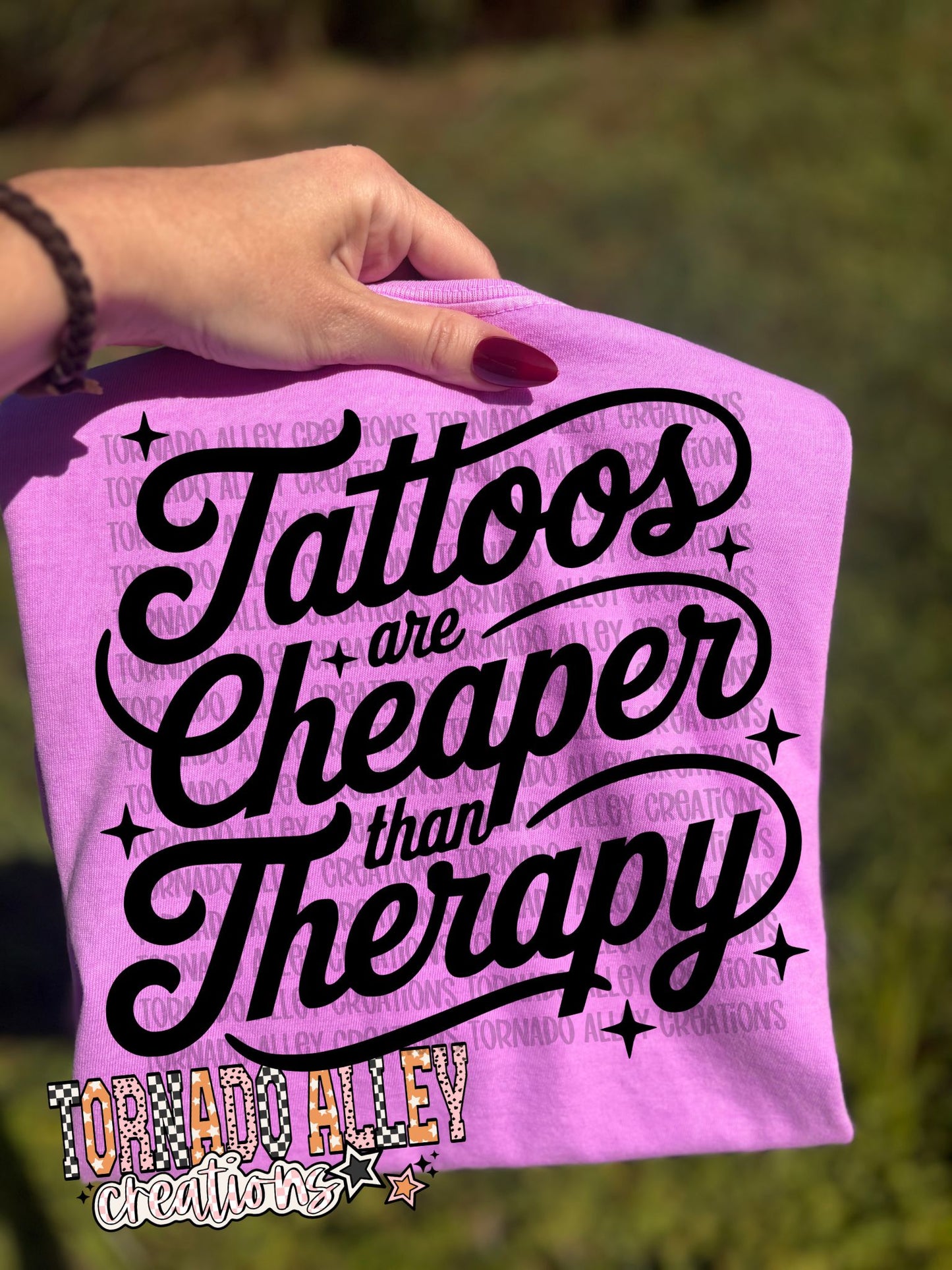 Tattoos Are Cheaper Than Therapy Tee