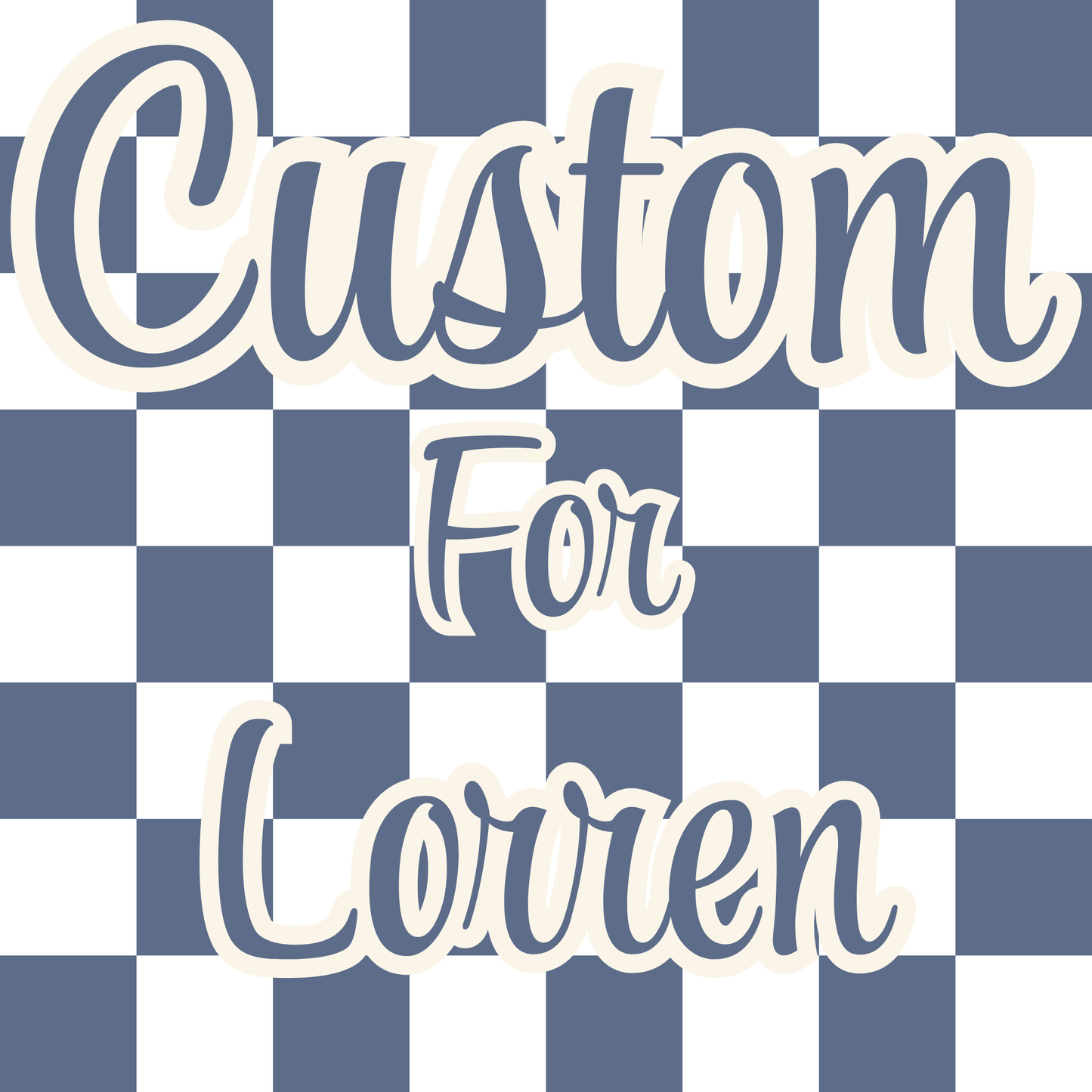 Custom Order for Lorren