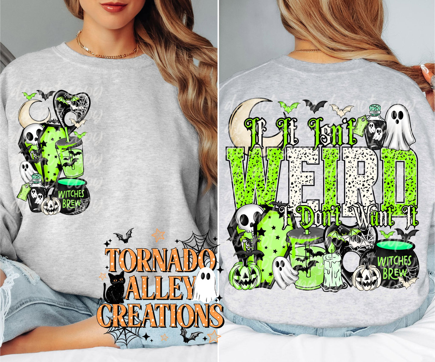 If It Isn't Weird I Don't Want It Crewneck