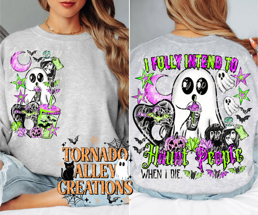 Fully Intend To Haunt People Crewneck