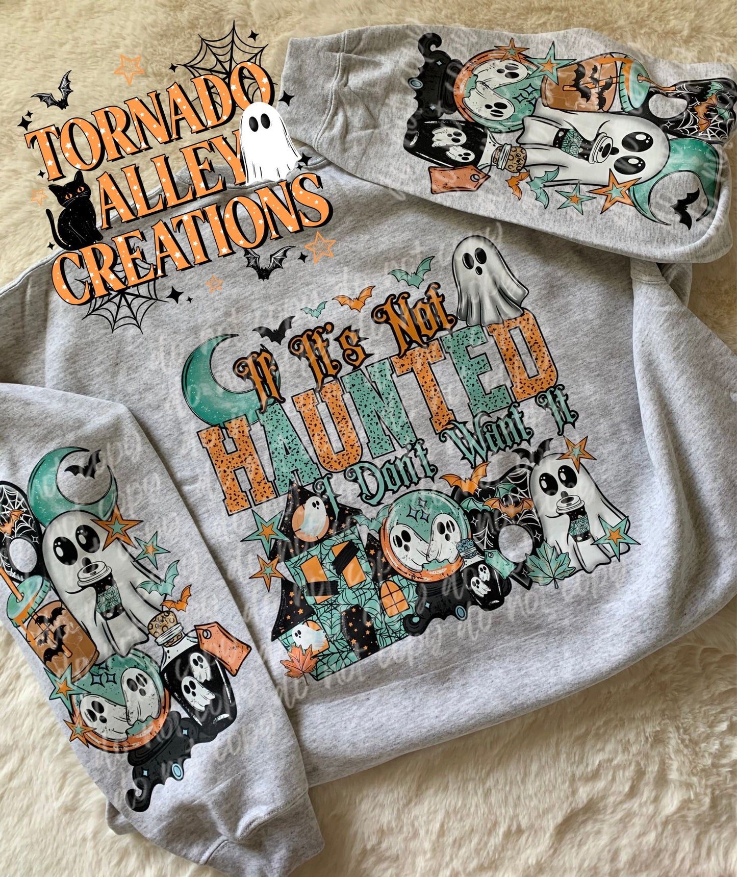 If It's Not Haunted I Don't Want It Crewneck