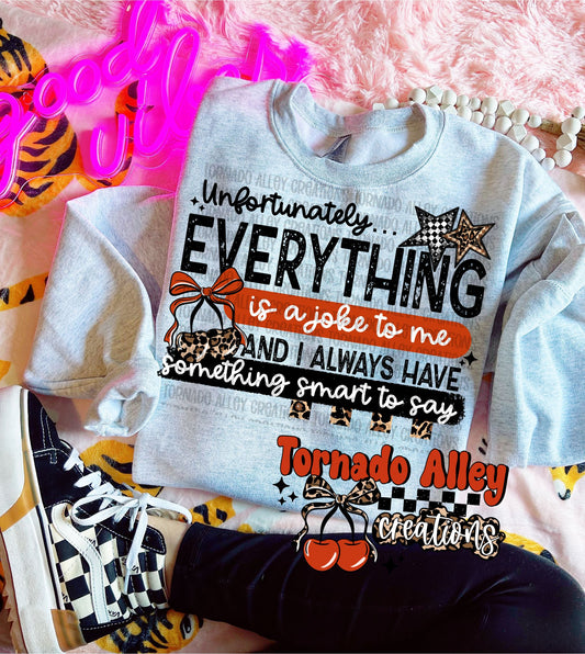 Everything Is A Joke To Me Crewneck