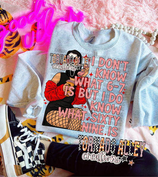 I Do Know What Sixty Nine Is Crewneck