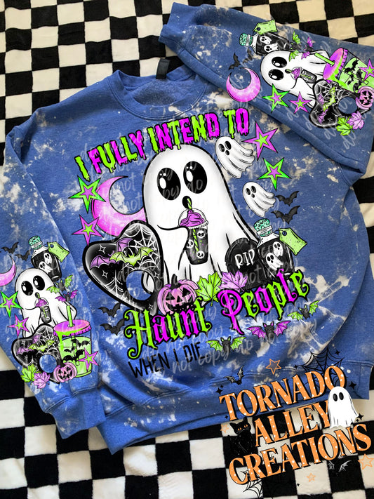 Fully Intend to Haunt People Crewneck
