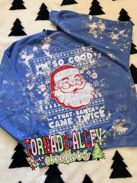 So Good Santa Came Twice Crewneck