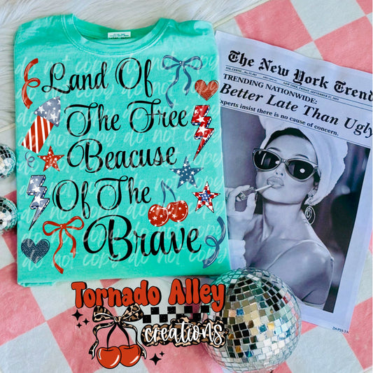 Land of the Free Because of the Brave Tee