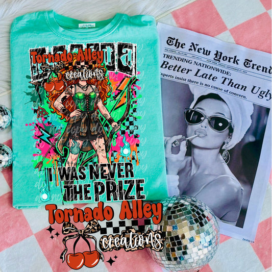 I Was Never The Prize Tee