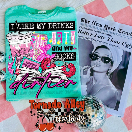 My Books Dirtier Tee