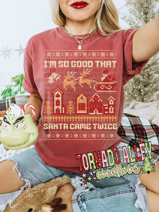 So Good Santa Came Twice Tee