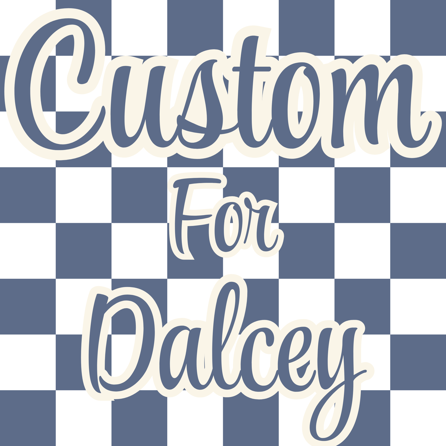 Custom Order for Dalcey