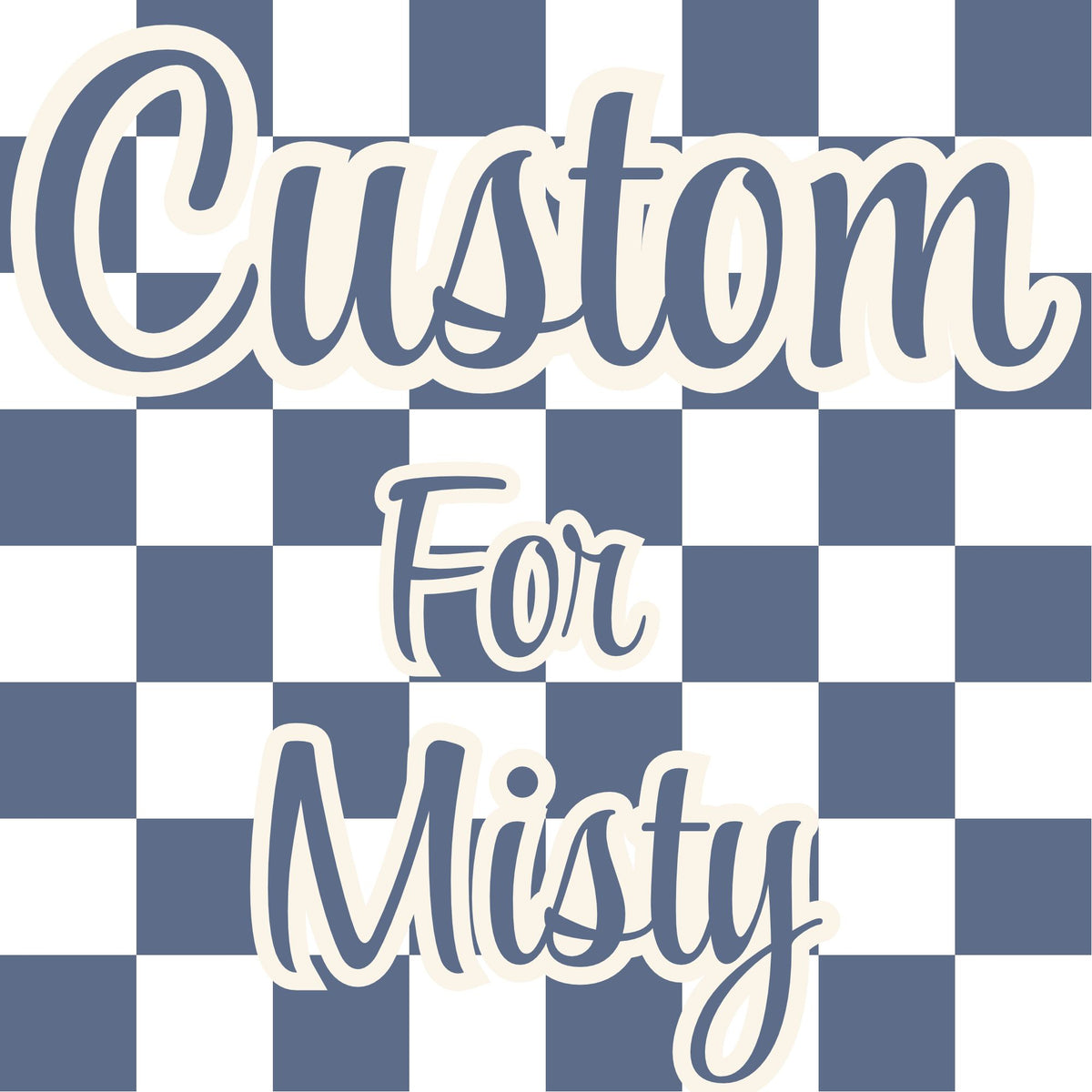 Custom Order for Misty