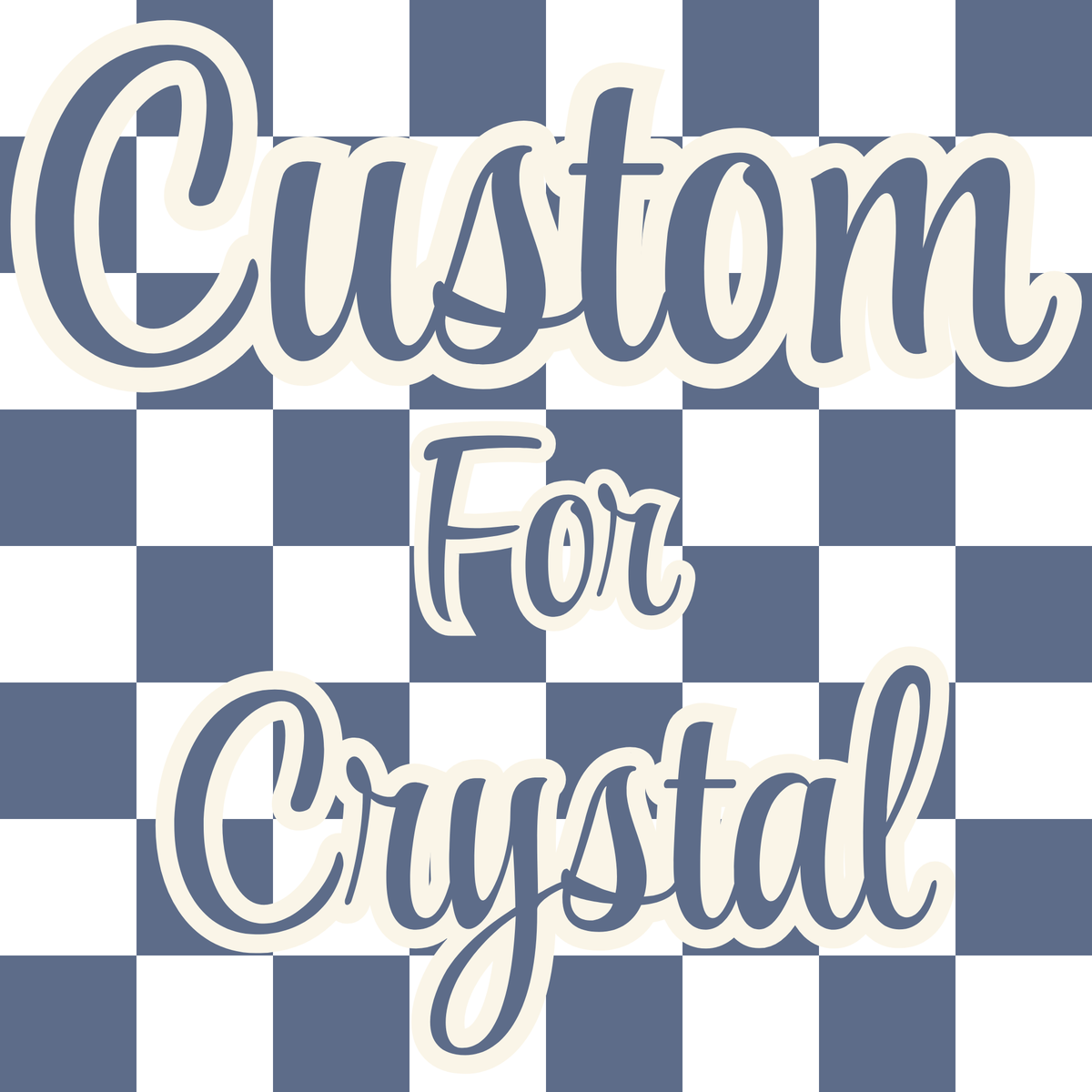 Custom Order for Crystal