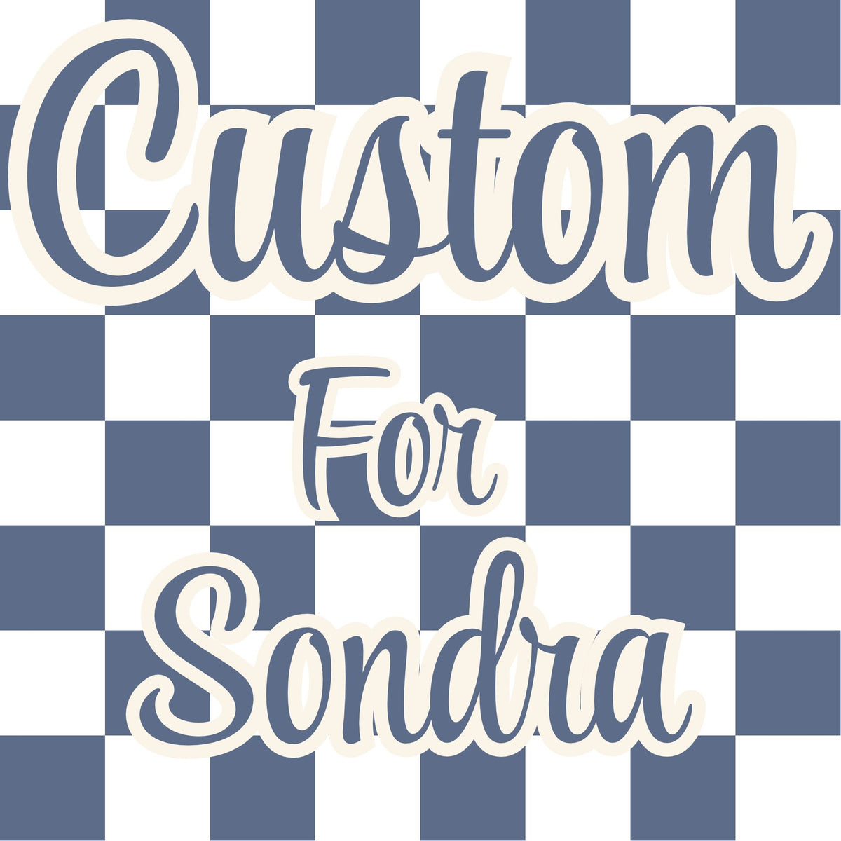 Custom Order for Sondra