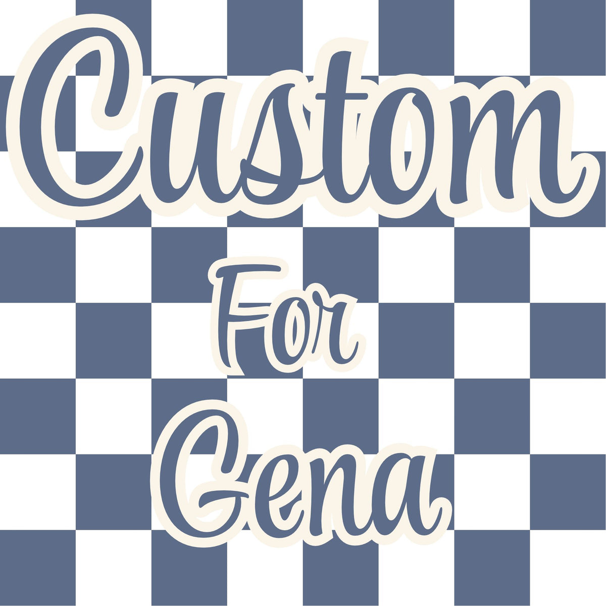 Custom Order for Gena