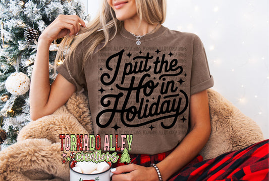 I Put The Ho In Holiday Tee