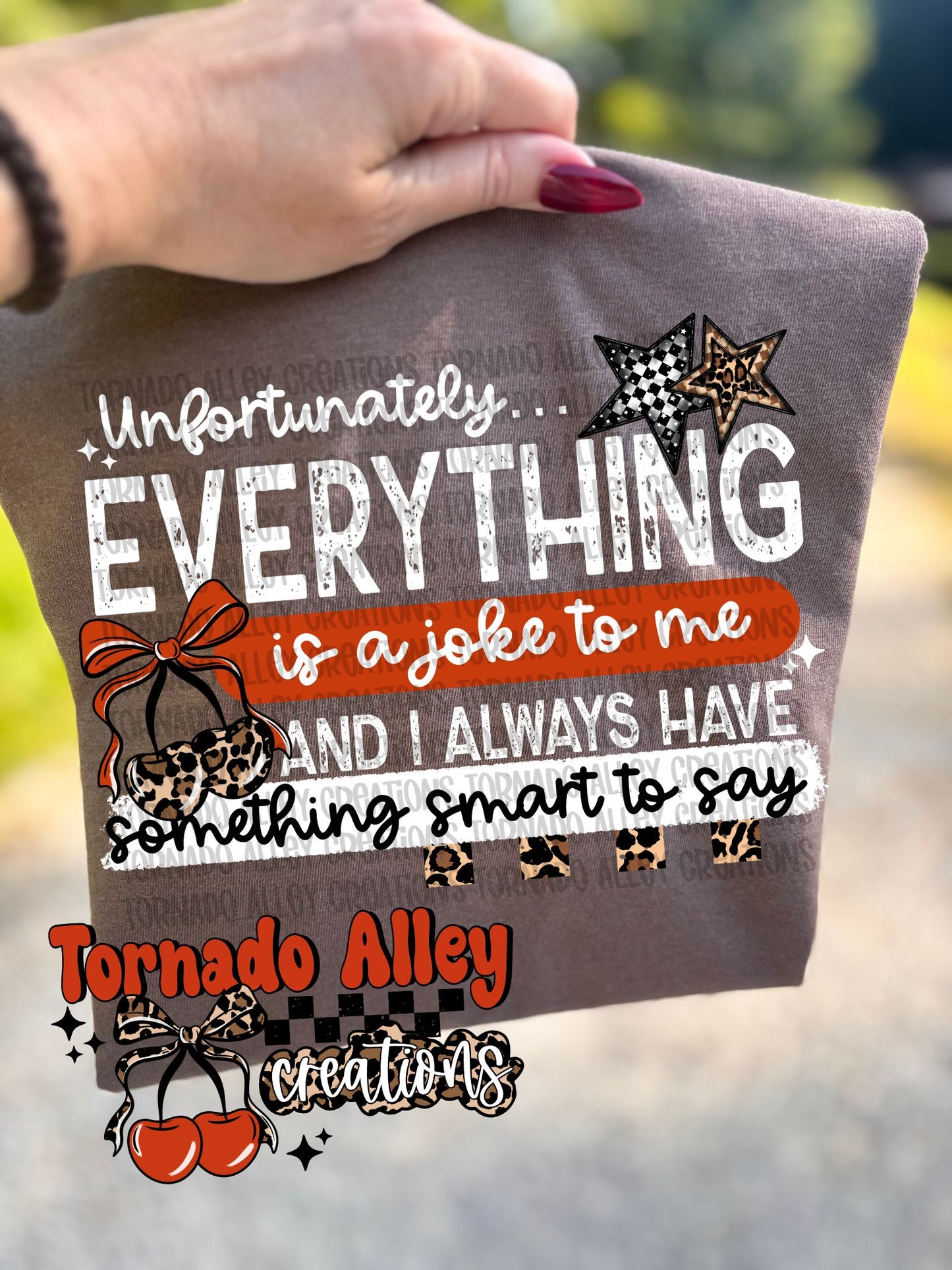 Everything Is A Joke To Me Tee