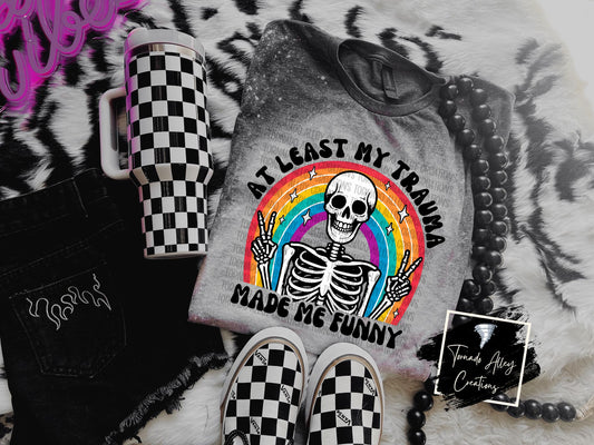 My Trauma Makes Me Funny Tee