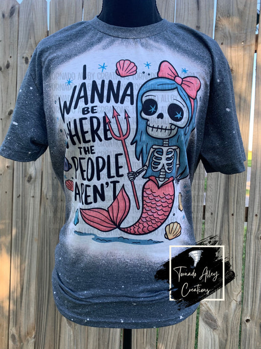 Wanna Go Where The People Aren't Tee