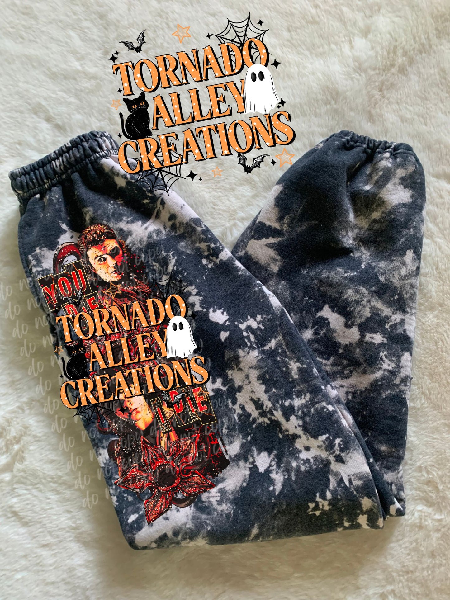 You Die I Die Sweatpants