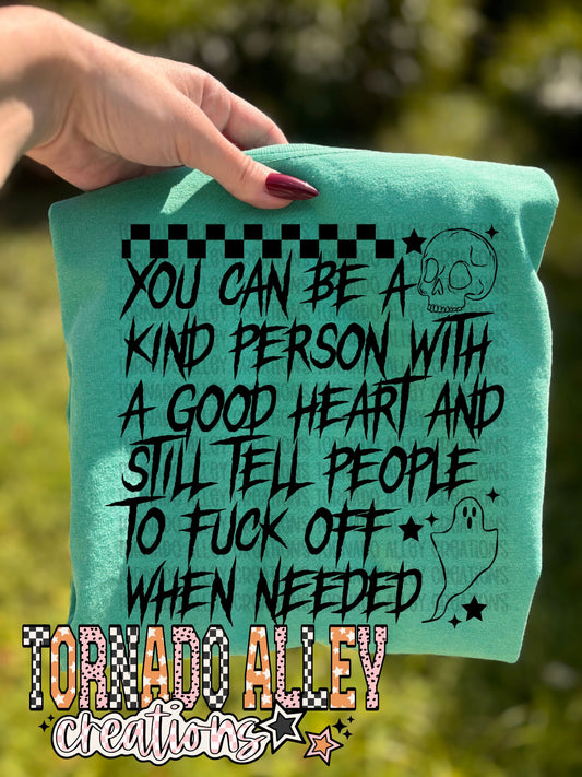 Kind Person With A Good Heart Tee