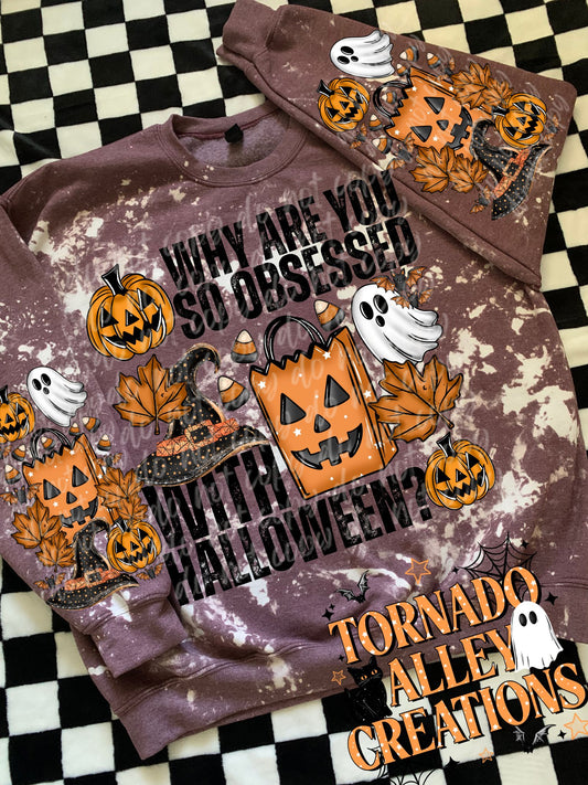 Why Are You So Obsessed With Halloween Crewneck
