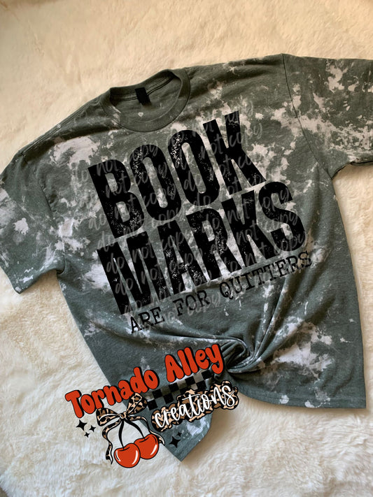 Bookmarks are for Quitters Bleached Tee