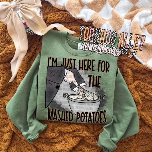 Here For The Mashed Potatoes Crewneck