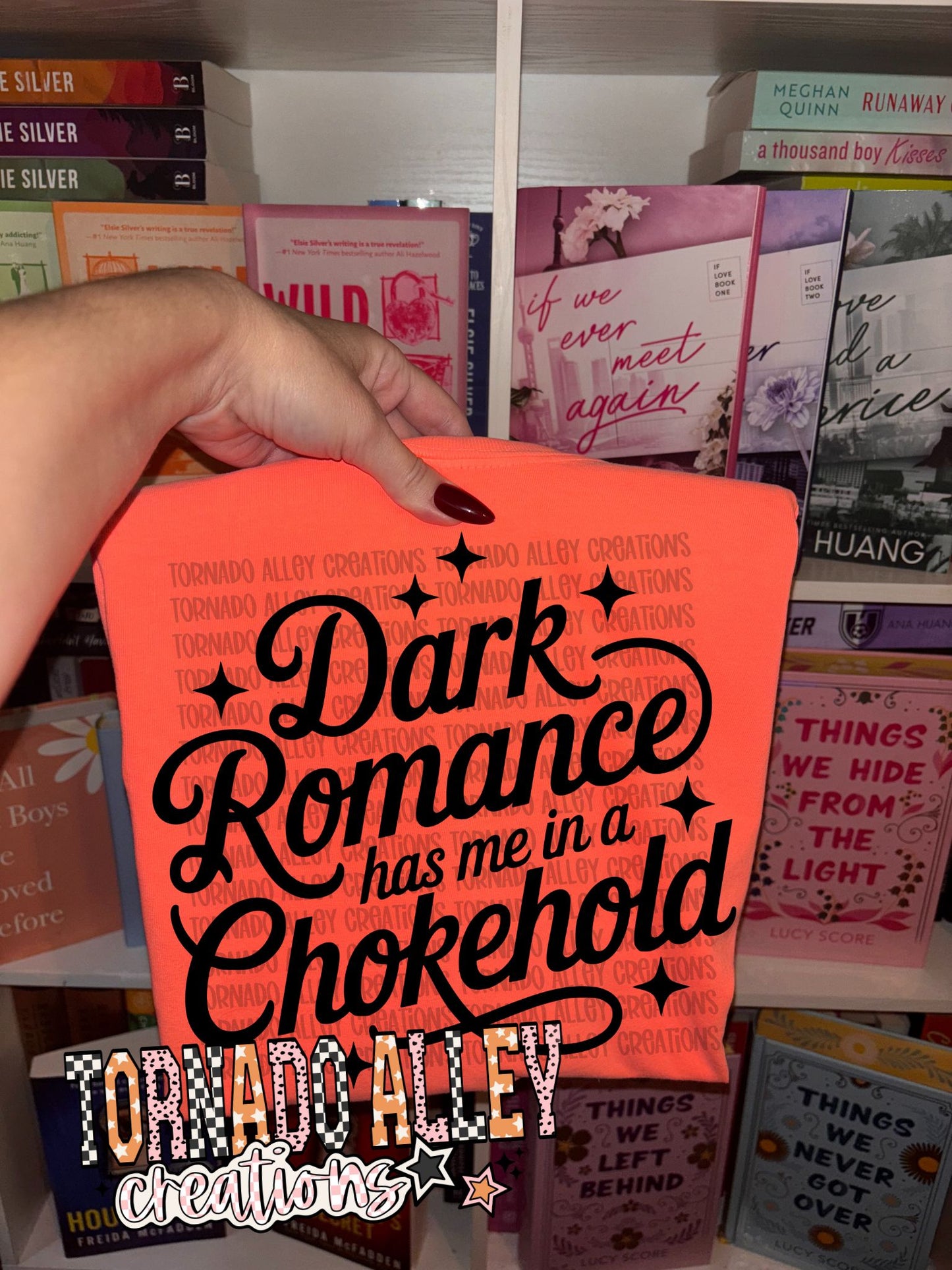 Dark Romance Has Me In A Chokehold Tee