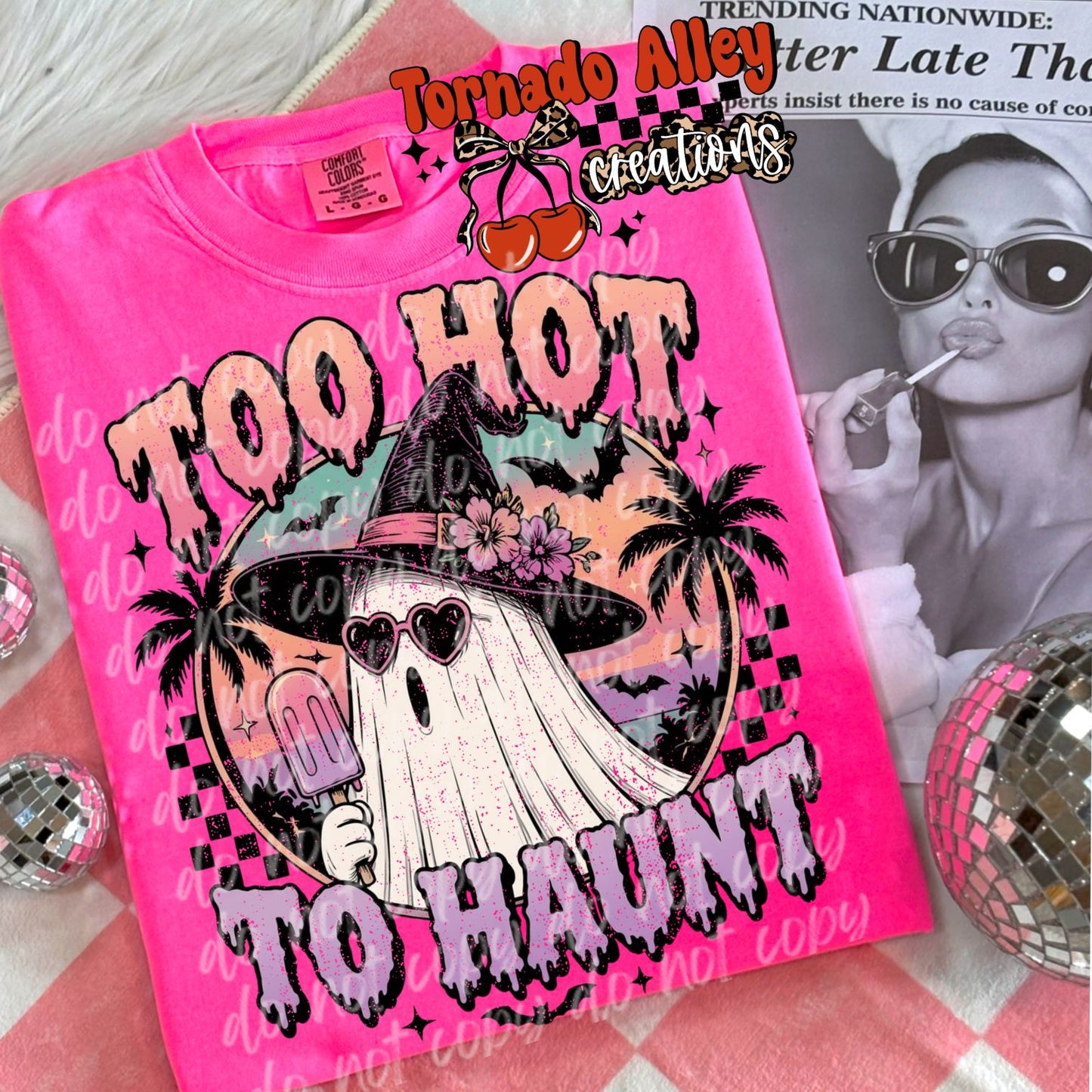 Too Hot To Haunt Tee