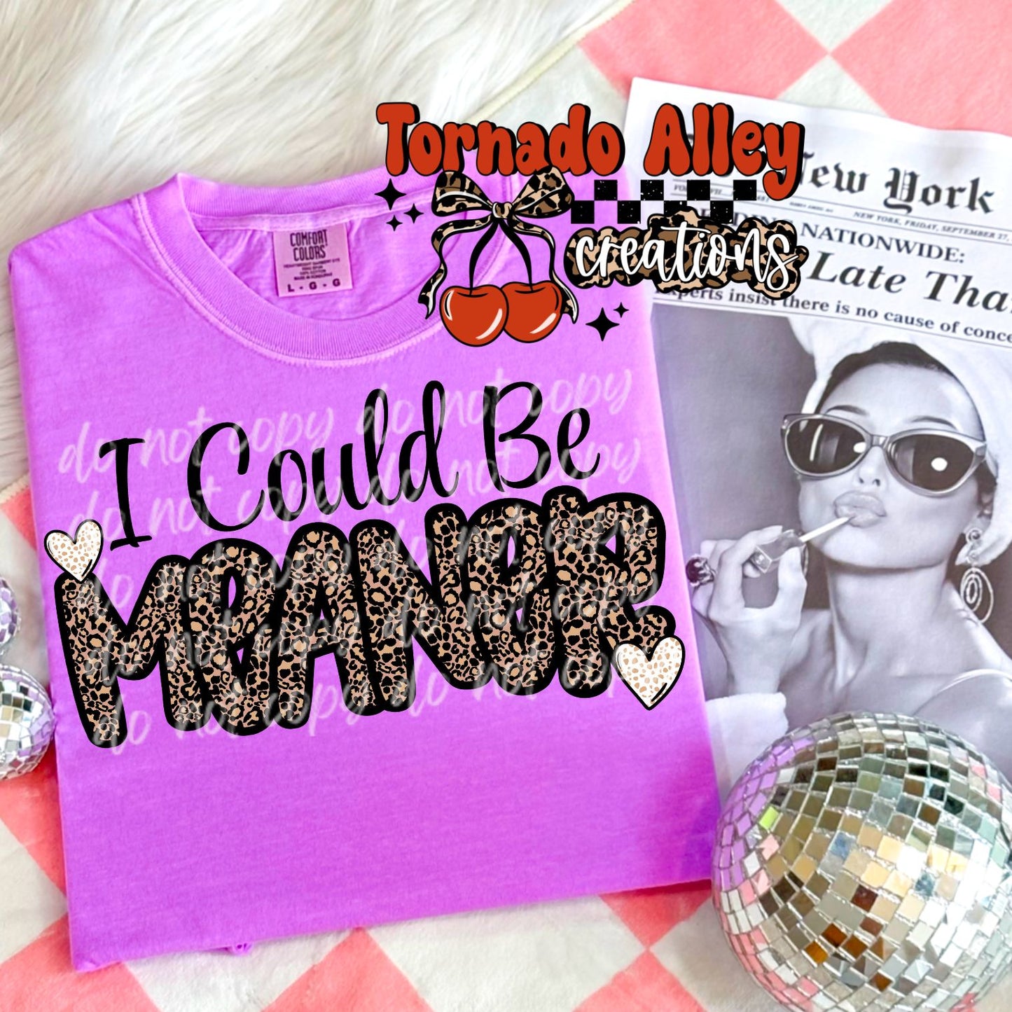 I Could Be Meaner Tee