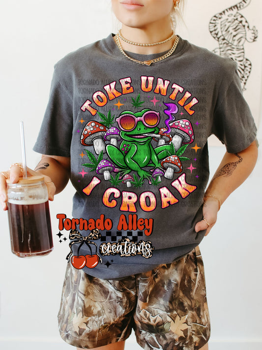 Until I Croak Tee