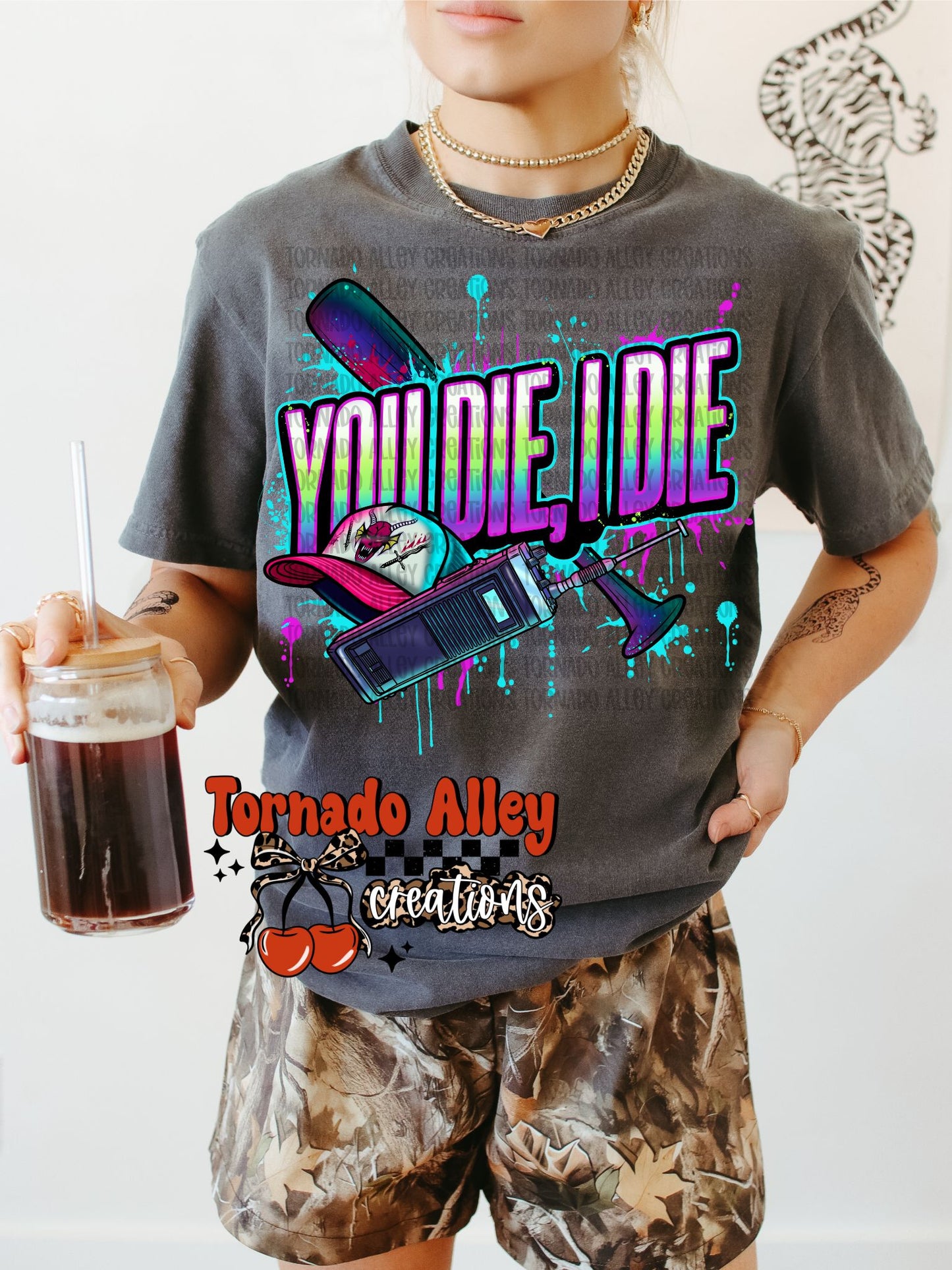 You Die I Die Tee