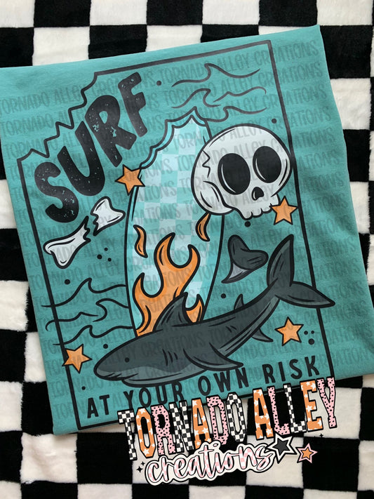 Surf At Your Own Risk Tee